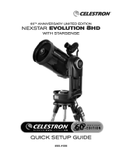 Celestron Limited Edition NexStar Evolution 8 HD Telescope with StarSense 60th Anniversary Edition 60th Anniversary NexStar Evolution 8HD Quick Setup Guide
