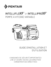 Pentair IntelliFloXF Variable Speed Pool and Spa Pump IntelliFloXF and IntelliProXF Variable Speed Ultra Energy Efficient Pump French French