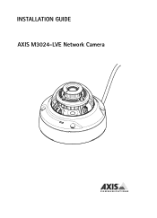Axis Communications M3024-LVE M3024-LVE Network Camera - Installation Guide