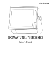 Garmin GPSMAP 74xx/7600 Owners Manual