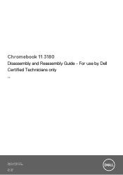 Dell Chromebook 11 3180 Disassembly and Reassembly Guide - For use by Certified Technicians only