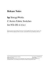 HP StorageWorks SN6000C HP StorageWorks C-Series Fabric Switches for NX-OS 4.1(1c) Release Notes (AA-RWEHR-TE, January 2009)