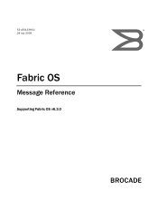 HP StorageWorks 4/256 Brocade Fabric OS Message Reference v6.3.0 (53-1001338-01, July 2009)