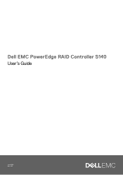 Dell PowerEdge T440 EMC PowerEdge RAID Controller S140 Users Guide