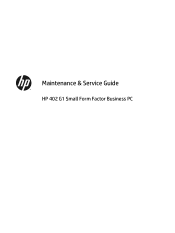 HP 402 Maintenance & Service Guide 402 G1 Small Form Factor Business PC