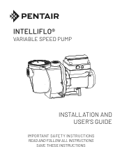 Pentair IntelliFlo i1 and i2 Variable Speed and Pool Pump IntelliFlo Variable Speed Pump Manual