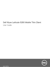 Dell Latitude 5280 Wyse Mobile Thin Client User Guide