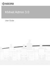 Kyocera ECOSYS FS-C8500DN KM-NET ADMIN Operation Guide for Ver 3.0