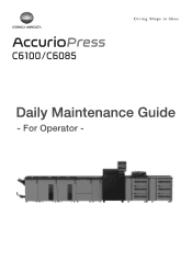 Konica Minolta AccurioPress C6100 AccurioPress C6100/C6085 Daily Maintenance Guide for Operator