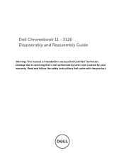 Dell Chromebook 3120 Chromebook 11-3120 Disassembly and Reassembly Guide - For use by Certified Technicians