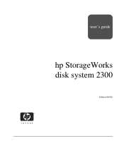 HP StorageWorks 2300 HP StorageWorks Disk System 2300 User's Guide(This manual also covers the HP Surestore Disk System 2300)