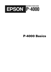 Epson P4000 Basics