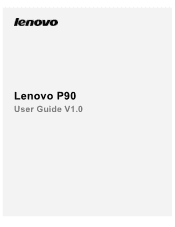 Lenovo P90 (English) User Guide - Lenovo P90 Smartphone