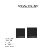 Definitive Technology SuperCube 6000 SuperCube 4000 & 6000 Manual