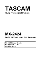 TASCAM MX-2424 Installation and Use MX-OS v. 1.10 through 3.11 Manual Updates