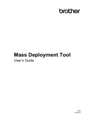Brother International MFC-J6545DWXL Mass Deployment Tool Users Guide