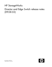 HP StorageWorks 2/12 HP StorageWorks Director and Edge Switch release notes (09.08.03) (5697-0077, July 2009)