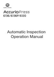 Konica Minolta AccurioPress 6120 AccurioPress 6136/6136P/6120 Auto Inspection User Manual