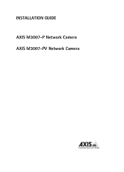 Axis Communications M3007-P M3007-P/M3007-PV Network Camera - Installation Guide