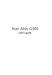 Acer Altos G300 Acer Altos G300 User's Guide