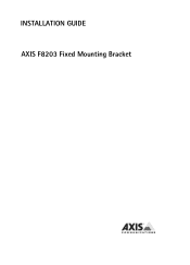 Axis Communications F1035-E F8203 Fixed Mounting Bracket - Installation Guide