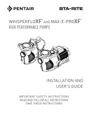 Pentair WhisperFloXF High Performance Pump WhisperFloXF Pump Installation and Users Guide for Single Phase -- English