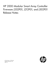 HP StorageWorks MSA2012fc HP 2000 Modular Smart Array Controller Firmware J202P01, J212P01, and J302P01 Release Notes (537811-008, December 2012)