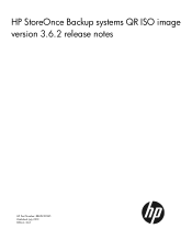 HP StoreOnce D2D2504i HP StoreOnce backup system QR ISO image version 3.6.2 Release Notes (BB852-90945, July 2013)