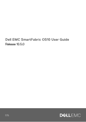 Dell PowerSwitch S5212F-ON EMC SmartFabric OS10 User Guide Release 10.5.0