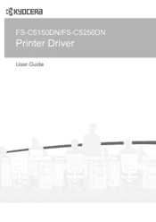 Kyocera ECOSYS FS-C5150DN FS-C5150DN/5250DN Printer Driver User  Guide Rev 15.20 2012.09
