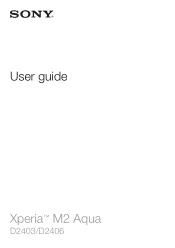 Sony Ericsson Xperia M2 Aqua User Guide