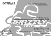 2007 Yamaha Motorsports Grizzly 700 FI Auto. 4x4 EPS Ducks Unlimited Edition Owners Manual