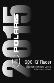 2015 Polaris 600 IQ Racer Owners Manual